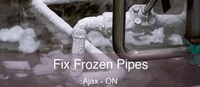 Fix Frozen Pipes Ajax - ON