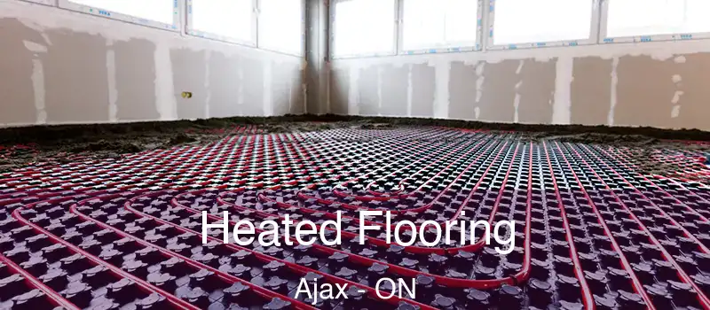  Heated Flooring Ajax - ON