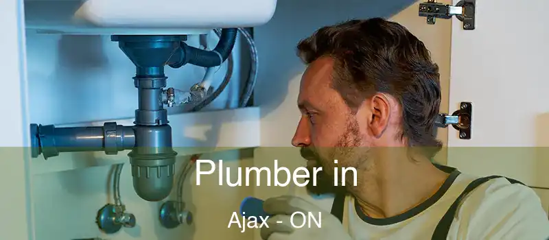  Plumber in Ajax - ON