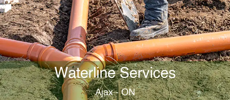  Waterline Services Ajax - ON